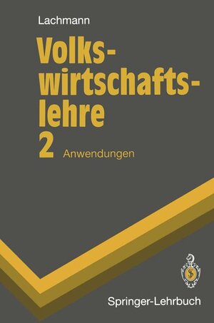 Buchcover Volkswirtschaftslehre | Werner Lachmann | EAN 9783540588238 | ISBN 3-540-58823-X | ISBN 978-3-540-58823-8