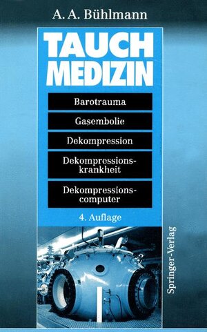 Buchcover Tauchmedizin | Albert A. Bühlmann | EAN 9783540589709 | ISBN 3-540-58970-8 | ISBN 978-3-540-58970-9