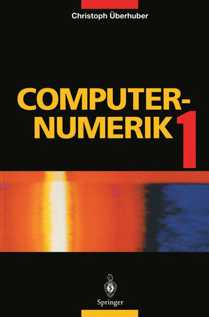 Buchcover Computer-Numerik 1 | Christoph Überhuber | EAN 9783540591511 | ISBN 3-540-59151-6 | ISBN 978-3-540-59151-1