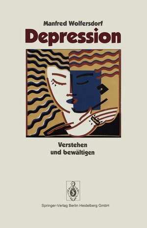 Buchcover Depression | Manfred Wolfersdorf | EAN 9783540593201 | ISBN 3-540-59320-9 | ISBN 978-3-540-59320-1