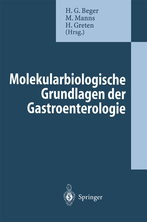 Buchcover Molekularbiologische Grundlagen der Gastroenterologie  | EAN 9783540593256 | ISBN 3-540-59325-X | ISBN 978-3-540-59325-6