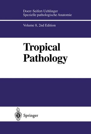Buchcover Tropical Pathology  | EAN 9783540593911 | ISBN 3-540-59391-8 | ISBN 978-3-540-59391-1