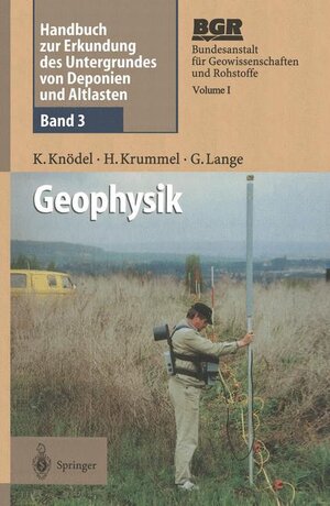 Buchcover Handbuch zur Erkundung des Untergrundes von Deponien und Altlasten | Klaus Knödel | EAN 9783540594628 | ISBN 3-540-59462-0 | ISBN 978-3-540-59462-8