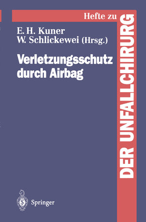 Buchcover Verletzungsschutz durch Airbag | Wolfgang Schlickewei | EAN 9783540600824 | ISBN 3-540-60082-5 | ISBN 978-3-540-60082-4