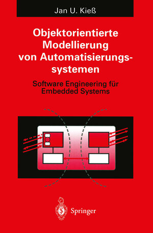 Buchcover Objektorientierte Modellierung von Automatisierungssystemen | Jan U. Kieß | EAN 9783540601029 | ISBN 3-540-60102-3 | ISBN 978-3-540-60102-9