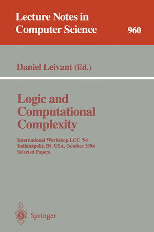 Buchcover Logic and Computational Complexity | EAN 9783540601784 | ISBN 3-540-60178-3 | ISBN 978-3-540-60178-4