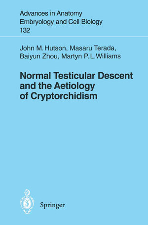 Buchcover Normal Testicular Descent and the Aetiology of Cryptorchidism | John M. Hutson | EAN 9783540602835 | ISBN 3-540-60283-6 | ISBN 978-3-540-60283-5