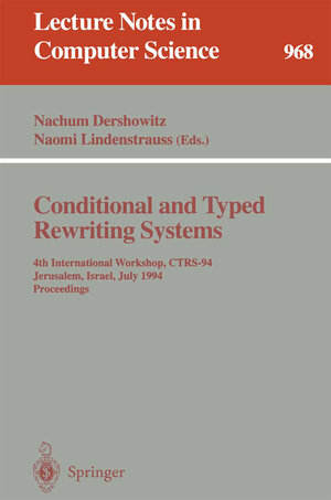 Buchcover Conditional and Typed Rewriting Systems | EAN 9783540603818 | ISBN 3-540-60381-6 | ISBN 978-3-540-60381-8