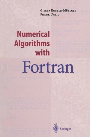 Buchcover Numerical Algorithms with Fortran | Gisela Engeln-Müllges | EAN 9783540605294 | ISBN 3-540-60529-0 | ISBN 978-3-540-60529-4