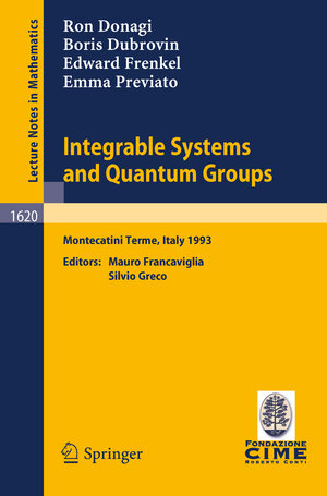 Buchcover Integrable Systems and Quantum Groups | Ron Donagi | EAN 9783540605423 | ISBN 3-540-60542-8 | ISBN 978-3-540-60542-3
