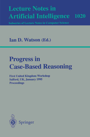 Buchcover Progress in Case-Based Reasoning | EAN 9783540606543 | ISBN 3-540-60654-8 | ISBN 978-3-540-60654-3