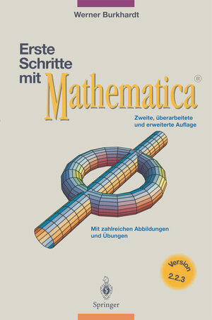 Buchcover Erste Schritte mit Mathematica | Werner Burkhardt | EAN 9783540607441 | ISBN 3-540-60744-7 | ISBN 978-3-540-60744-1