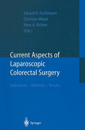 Buchcover Current Aspects of Laparoscopic Colorectal Surgery  | EAN 9783540608394 | ISBN 3-540-60839-7 | ISBN 978-3-540-60839-4