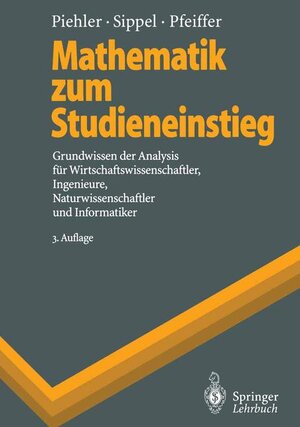 Buchcover Mathematik zum Studieneinstieg | Gabriele Piehler | EAN 9783540608400 | ISBN 3-540-60840-0 | ISBN 978-3-540-60840-0