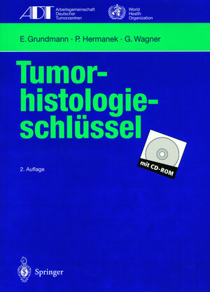 Buchcover Tumor-histologieschlüssel | E. Grundmann | EAN 9783540610052 | ISBN 3-540-61005-7 | ISBN 978-3-540-61005-2