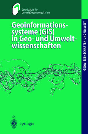 Buchcover GIS in Geowissenschaften und Umwelt  | EAN 9783540612117 | ISBN 3-540-61211-4 | ISBN 978-3-540-61211-7
