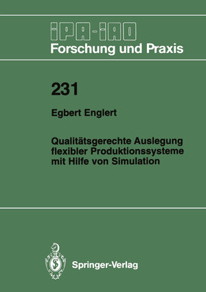 Buchcover Qualitätsgerechte Auslegung flexibler Produktionssysteme mit Hilfe von Simulation | Egbert Englert | EAN 9783540612773 | ISBN 3-540-61277-7 | ISBN 978-3-540-61277-3