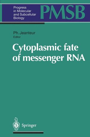 Buchcover Cytoplasmic fate of messenger RNA  | EAN 9783540613688 | ISBN 3-540-61368-4 | ISBN 978-3-540-61368-8