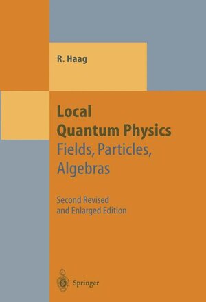 Buchcover Local Quantum Physics | Rudolf Haag | EAN 9783540614517 | ISBN 3-540-61451-6 | ISBN 978-3-540-61451-7