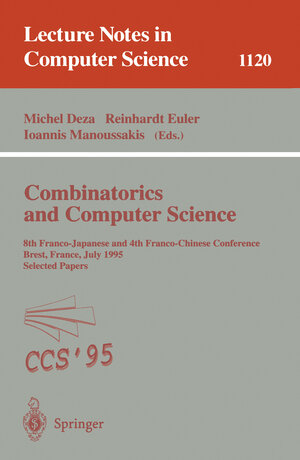 Buchcover Combinatorics and Computer Science | EAN 9783540615767 | ISBN 3-540-61576-8 | ISBN 978-3-540-61576-7