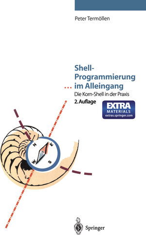 Shell-Programmierung ... im Alleingang: Die Korn-Shell in der Praxis