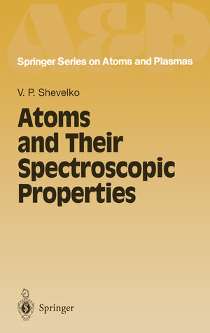 Buchcover Atoms and Their Spectroscopic Properties | V.P. Shevelko | EAN 9783540617891 | ISBN 3-540-61789-2 | ISBN 978-3-540-61789-1