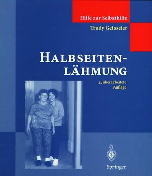 Buchcover Halbseitenlähmung | Trudy Geisseler | EAN 9783540619062 | ISBN 3-540-61906-2 | ISBN 978-3-540-61906-2