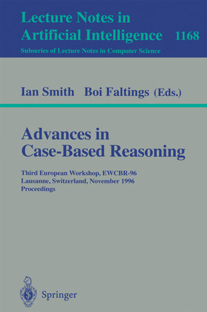 Buchcover Advances in Case-Based Reasoning | EAN 9783540619550 | ISBN 3-540-61955-0 | ISBN 978-3-540-61955-0