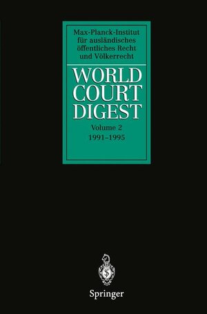 Buchcover World Court Digest  | EAN 9783540620839 | ISBN 3-540-62083-4 | ISBN 978-3-540-62083-9