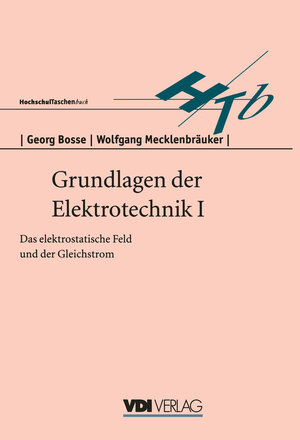Buchcover Grundlagen der Elektrotechnik I | Georg Bosse | EAN 9783540621447 | ISBN 3-540-62144-X | ISBN 978-3-540-62144-7