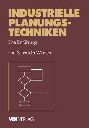 Buchcover Industrielle Planungstechniken | Kurt Schneider-Winden | EAN 9783540624073 | ISBN 3-540-62407-4 | ISBN 978-3-540-62407-3