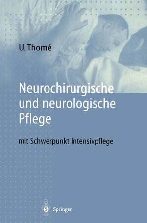 Neurochirurgische und neurologische Pflege: mit Schwerpunkt Intensivpflege