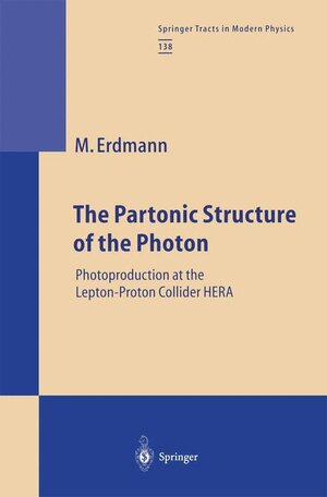 Buchcover The Partonic Structure of the Photon | Martin Erdmann | EAN 9783540626213 | ISBN 3-540-62621-2 | ISBN 978-3-540-62621-3