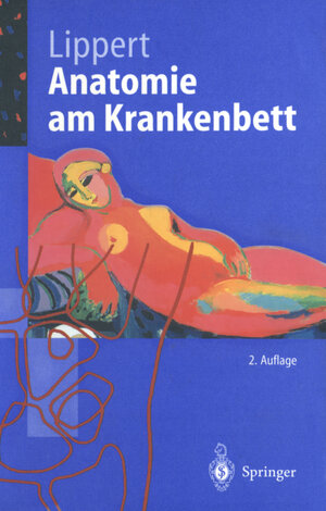 Buchcover Anatomie am Krankenbett | Herbert Lippert | EAN 9783540626220 | ISBN 3-540-62622-0 | ISBN 978-3-540-62622-0