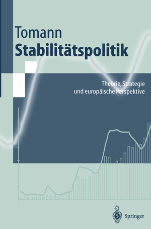 Buchcover Stabilitätspolitik | Horst Tomann | EAN 9783540629573 | ISBN 3-540-62957-2 | ISBN 978-3-540-62957-3