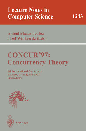 Buchcover CONCUR'97: Concurrency Theory  | EAN 9783540631415 | ISBN 3-540-63141-0 | ISBN 978-3-540-63141-5
