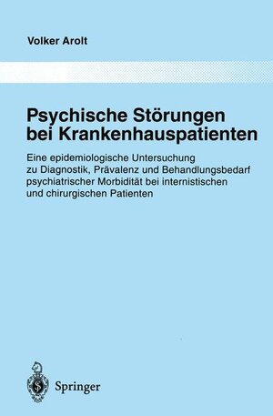 Buchcover Psychische Störungen bei Krankenhauspatienten | Volker Arolt | EAN 9783540631422 | ISBN 3-540-63142-9 | ISBN 978-3-540-63142-2