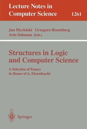 Buchcover Structures in Logic and Computer Science | EAN 9783540632467 | ISBN 3-540-63246-8 | ISBN 978-3-540-63246-7