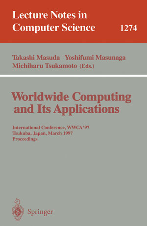 Buchcover Worldwide Computing and Its Applications | EAN 9783540633433 | ISBN 3-540-63343-X | ISBN 978-3-540-63343-3