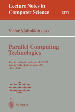 Buchcover Parallel Computing Technologies  | EAN 9783540633716 | ISBN 3-540-63371-5 | ISBN 978-3-540-63371-6