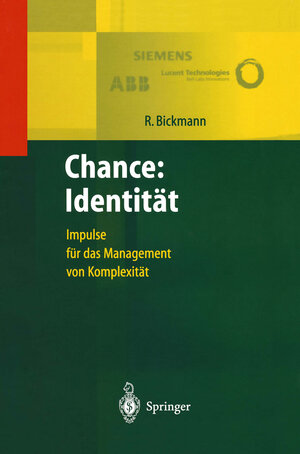 Chance: Identität: Impulse für das Management von Komplexität