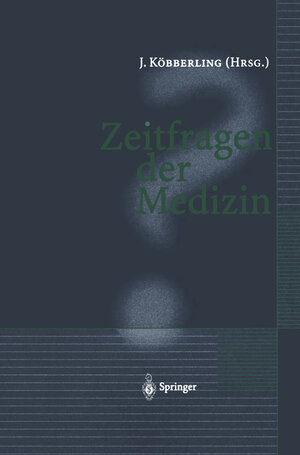Buchcover Zeitfragen der Medizin  | EAN 9783540635826 | ISBN 3-540-63582-3 | ISBN 978-3-540-63582-6