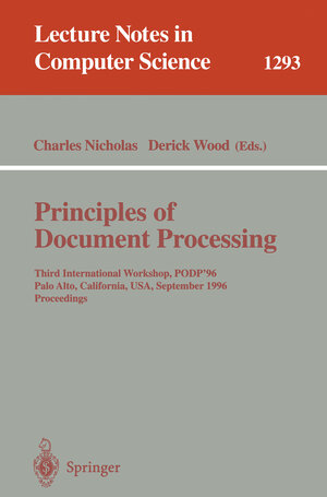 Buchcover Principles of Document Processing  | EAN 9783540636205 | ISBN 3-540-63620-X | ISBN 978-3-540-63620-5