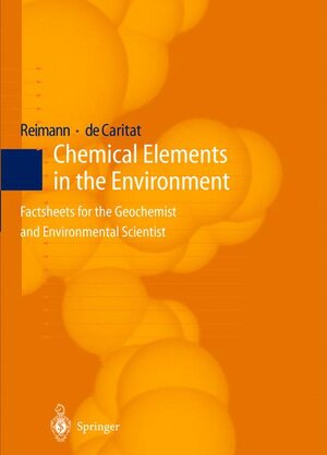 Buchcover Chemical Elements in the Environment | Clemens Reimann | EAN 9783540636700 | ISBN 3-540-63670-6 | ISBN 978-3-540-63670-0