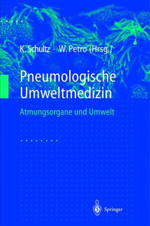 Pneumologische Umweltmedizin: Atmungsorgane und Umwelt