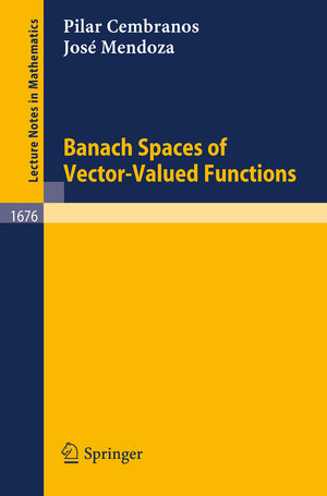 Buchcover Banach Spaces of Vector-Valued Functions | Pilar Cembranos | EAN 9783540637455 | ISBN 3-540-63745-1 | ISBN 978-3-540-63745-5
