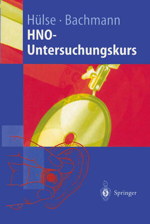 Buchcover HNO-Untersuchungskurs | Manfred Hülse | EAN 9783540637875 | ISBN 3-540-63787-7 | ISBN 978-3-540-63787-5