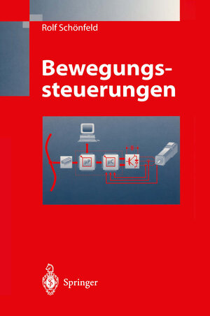 Buchcover Bewegungssteuerungen | Rolf Schönfeld | EAN 9783540638728 | ISBN 3-540-63872-5 | ISBN 978-3-540-63872-8