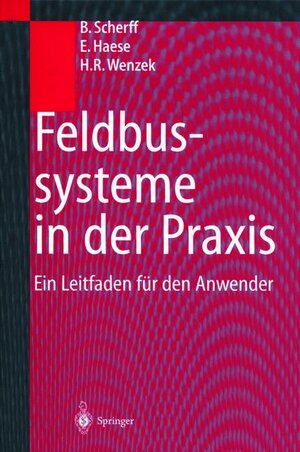 Buchcover Feldbussysteme in der Praxis | Birgit Scherff | EAN 9783540638803 | ISBN 3-540-63880-6 | ISBN 978-3-540-63880-3