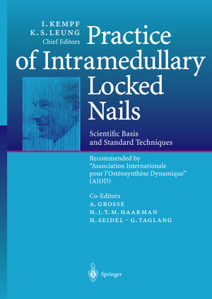 Buchcover Practice of Intramedullary Locked Nails  | EAN 9783540640790 | ISBN 3-540-64079-7 | ISBN 978-3-540-64079-0